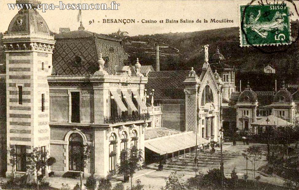 93 - BESANÇON - Casino et Bains Salins de la Mouillère